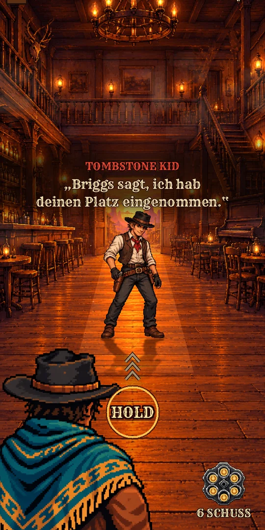 Tombstone Kid im Saloon, unten der HOLD-Kreis